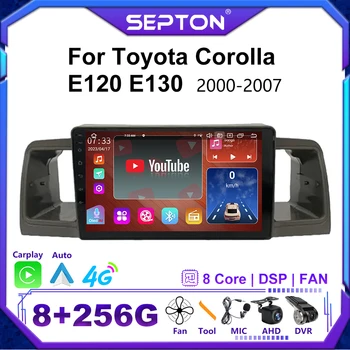 Автомагнитола SEPTON для Toyota Corolla E120 E130 2000-2007 GPS Стереонавигация Мультимедиа Carplay 4G Android Автомагнитола головное устройство