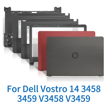 Корпус компьютера, корпус ноутбука для Dell Vostro 14 3458 3459 V3458 V3459, корпус ноутбука, чехол для ноутбука, замена корпуса компьютера